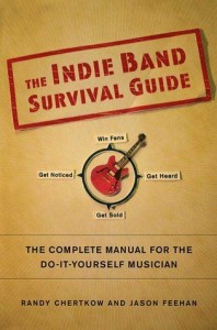 The Indie Band Survival Guide